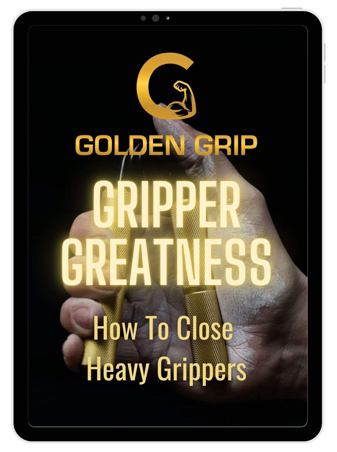 Gripper Greatness: How To Close Heavy Grippers Ebook